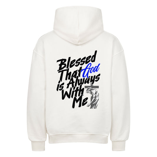 Blessed That God Is Always With Me Oversized Hoodie in natural-raw – christlicher Oversized Hoodie von Blessed by God