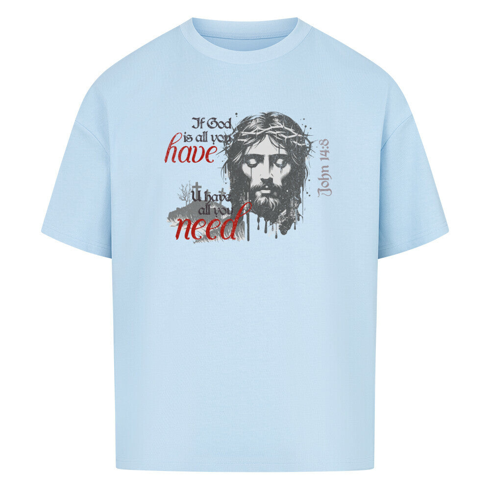If God Is All You Have Oversized T-Shirt in babyblau – christliches Oversized T-Shirt von Blessed by God