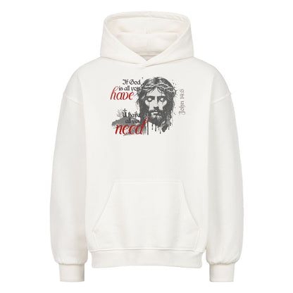 If God Is All You Have Oversized Hoodie in natural-raw – christlicher Oversized Hoodie von Blessed by God