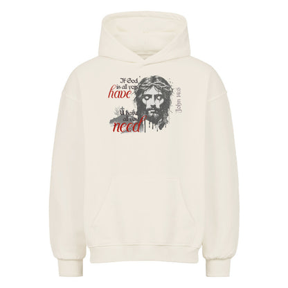 If God Is All You Have Oversized Hoodie in natural-raw – christlicher Oversized Hoodie von Blessed by God