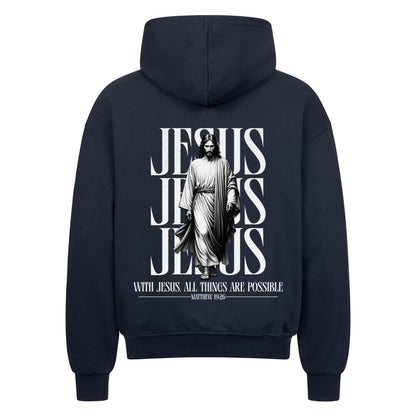 With Jesus, All Things Are Possible Oversized Zipper Hoodie in french-navy – christlicher Oversized Zipper-Hoodie von Blessed by God