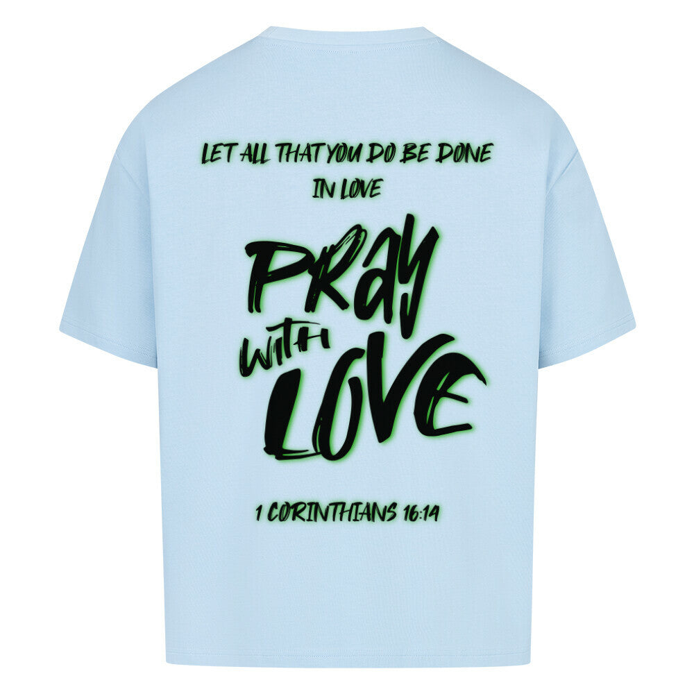 Pray With Love Grün Oversized T-Shirt in babyblau – christliches Oversized T-Shirt von Blessed by God