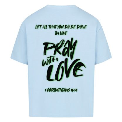 Pray With Love Grün Oversized T-Shirt in babyblau – christliches Oversized T-Shirt von Blessed by God
