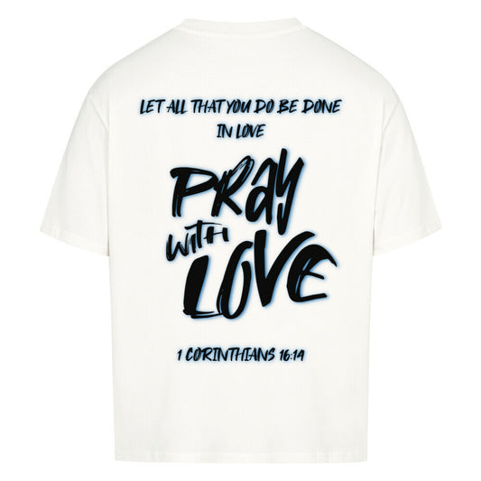 Pray With Love Blau Oversized T-Shirt in babyblau – christliches Oversized T-Shirt von Blessed by God