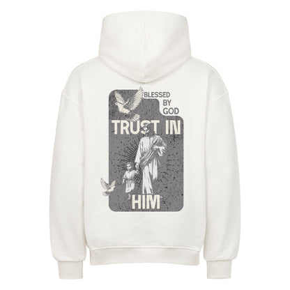 Trust In Him Oversized Hoodie in natural-raw – christlicher Oversized Hoodie von Blessed by God