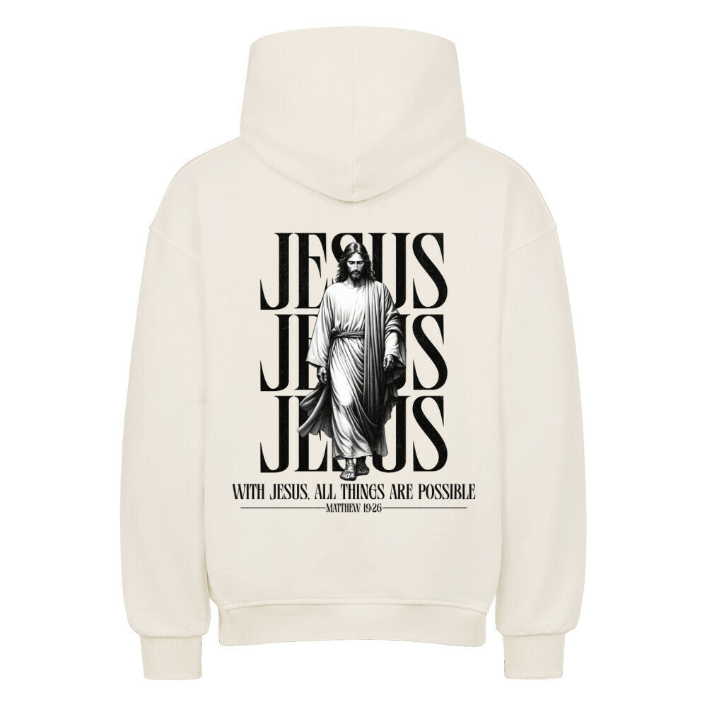 With Jesus, All Things Are Possible Oversized Hoodie in natural-raw – christlicher Oversized Hoodie von Blessed by God