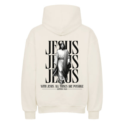 With Jesus, All Things Are Possible Oversized Hoodie in natural-raw – christlicher Oversized Hoodie von Blessed by God