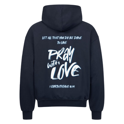 Pray With Love Blau Oversized Zipper Hoodie in French Navy – christlicher Oversized Zipper-Hoodie von Blessed by God