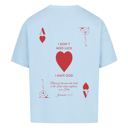 I Don't Need Luck – I Have God Oversized T-Shirt in babyblau – christliches Oversized T-Shirt von Blessed by God