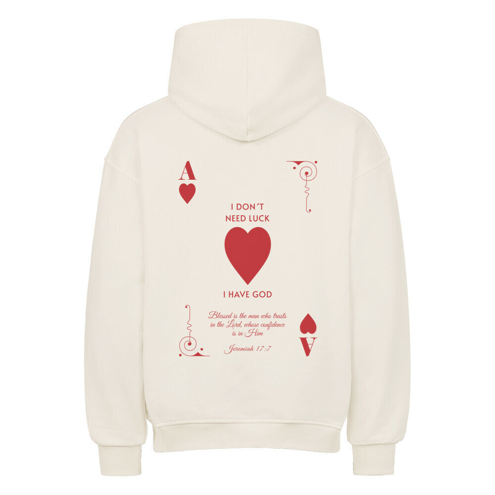 I Don't Need Luck – I Have God Oversized Hoodie in natural-raw – christlicher Oversized Hoodie von Blessed by God