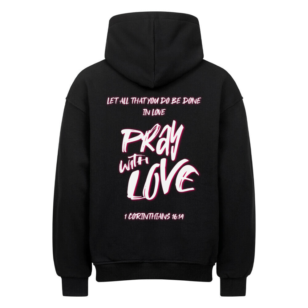 Pray With Love Pink Oversized Hoodie in natural-raw – christlicher Oversized Hoodie von Blessed by God