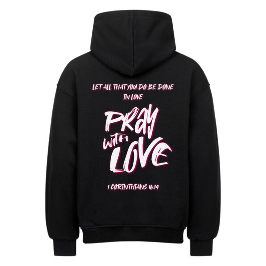 Pray With Love Pink Oversized Hoodie in natural-raw – christlicher Oversized Hoodie von Blessed by God