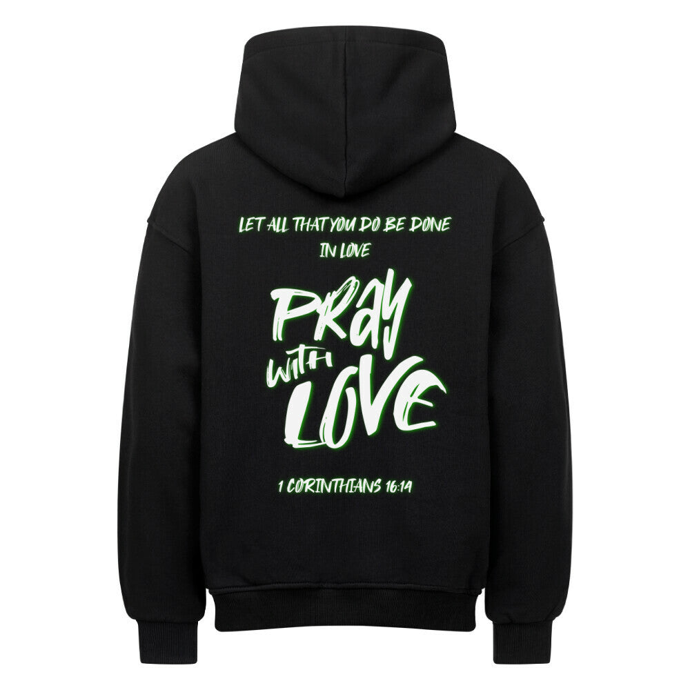 Pray With Love Grün Oversized Hoodie in natural-raw – christlicher Oversized Hoodie von Blessed by God