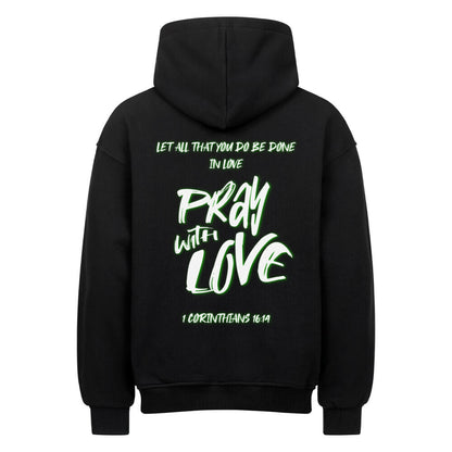 Pray With Love Grün Oversized Hoodie in natural-raw – christlicher Oversized Hoodie von Blessed by God