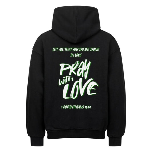 Pray With Love Grün Oversized Hoodie in natural-raw – christlicher Oversized Hoodie von Blessed by God