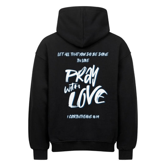Pray With Love Blau Oversized Hoodie in natural-raw – christlicher Oversized Hoodie von Blessed by God