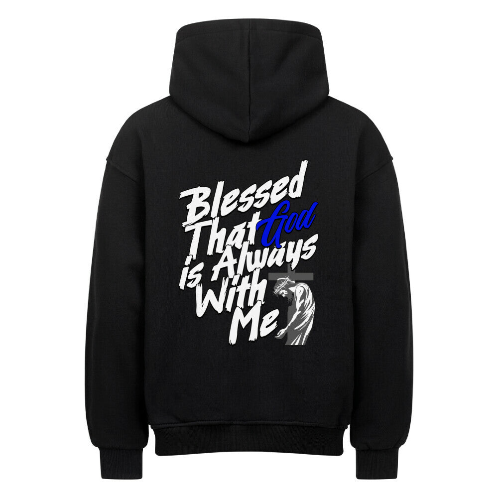 Blessed That God Is Always With Me Oversized Hoodie in natural-raw – christlicher Oversized Hoodie von Blessed by God