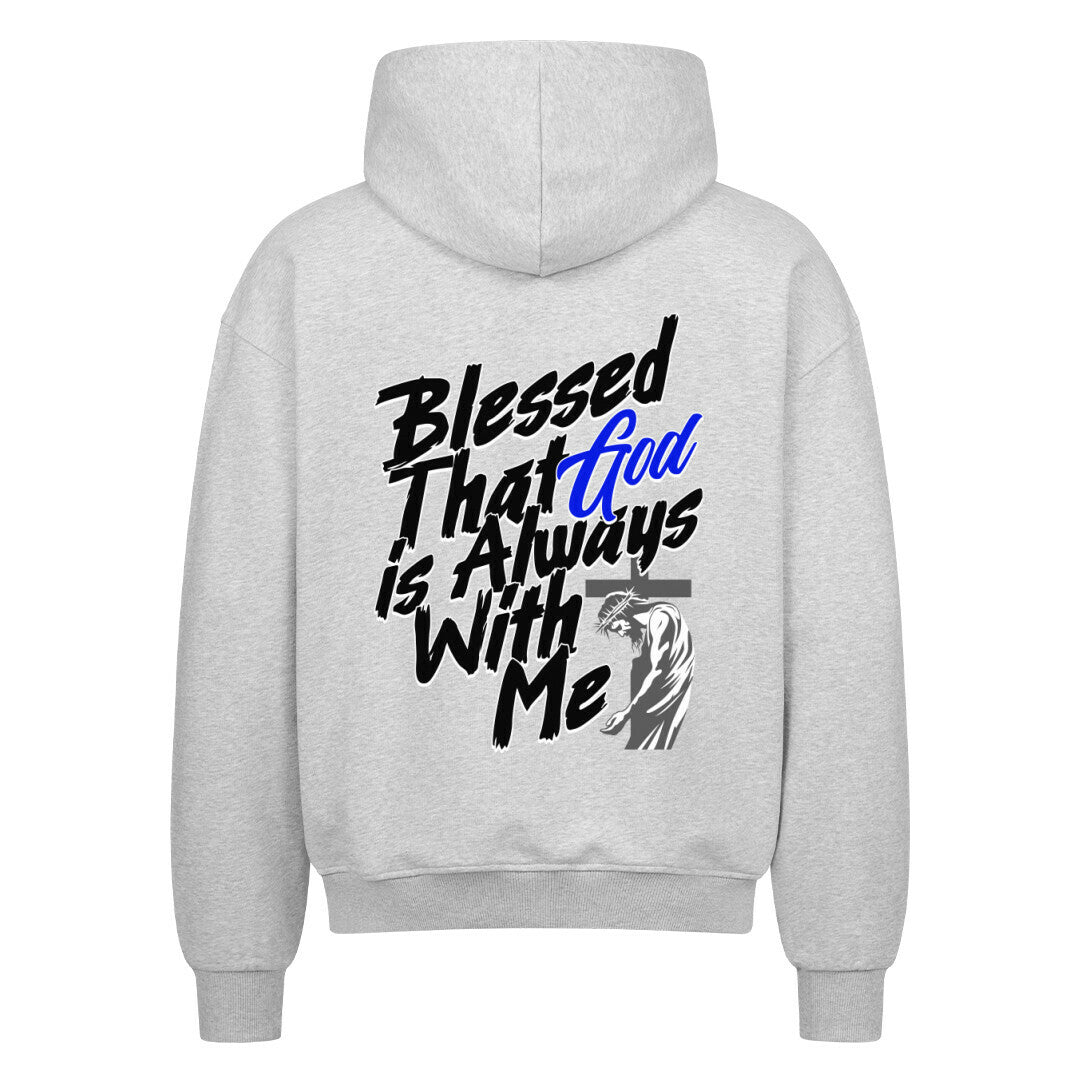 Blessed That God Is Always With Me Oversized Zipper Hoodie in french-navy – christlicher Oversized Zipper-Hoodie von Blessed by God